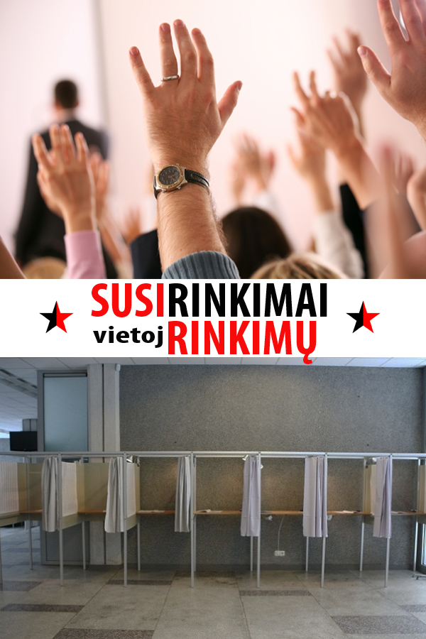 susirinkimai vietoj rinkimu