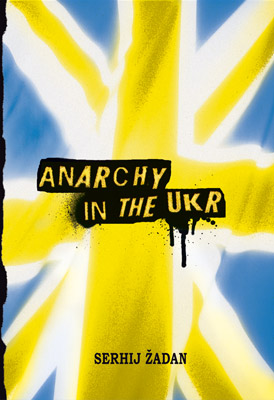 anarchy in the ukr
