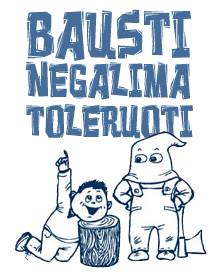 bausti negalima toleruoti